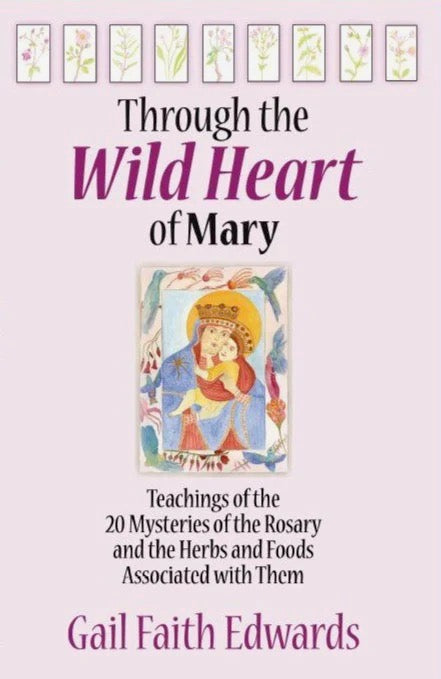 Through the Wild Heart of Mary